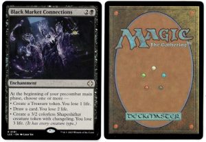 Black Market Connections from Commander: The Lost Caverns of Ixalan Proxy