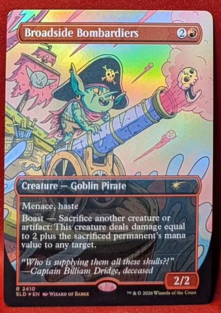 FOIL Broadside Bombardiers (2410) from Secret Lair Drop Magic the Gathering Proxy