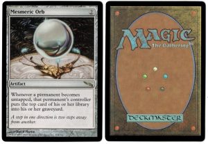 Mesmeric Orb from Mirrodin Magic the Gathering Proxy