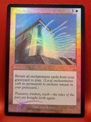 FOIL Replenish from Urza's Destiny Magic the Gathering Proxy