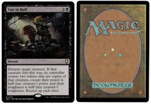 Saw in Half from Commander: Bloomburrow Magic the Gathering Proxy