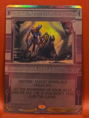 FOIL Slaughter Pact from Amonkhet Invocations Magic the Gathering Proxy